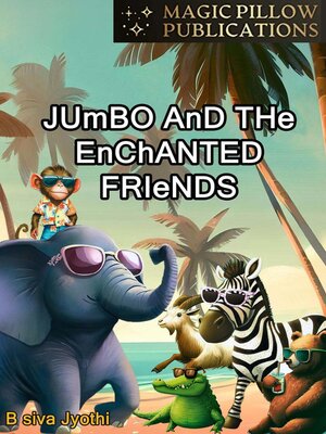 cover image of Jumbo and the Enchanted Friends